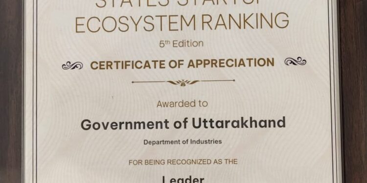 स्टार्टअप इंडिया रैंकिंग में उत्तराखण्ड को मिला ‘लीडर’ दर्जा, वाणिज्य एवं उद्योग मंत्रालय ने प्रदान किया Certificate of Appreciation